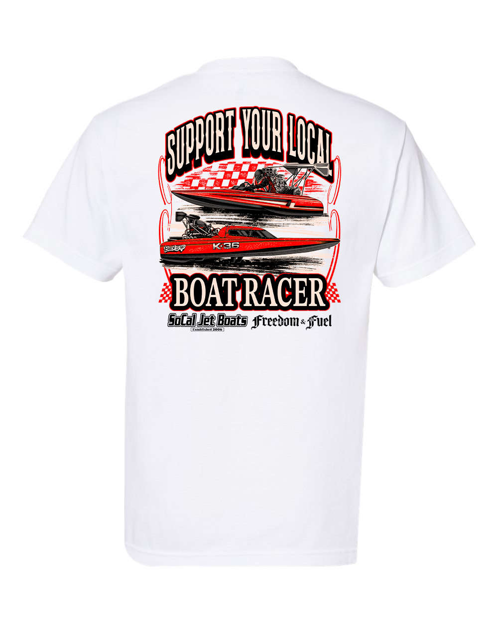 Support Your Local Boat Racer White T-Shirt
